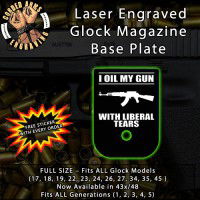Liberal Tears Laser Engraved Aluminum Glock Magazine Base Plates