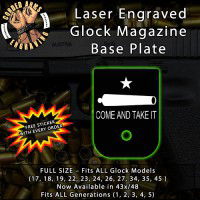 Come & Take It Cannon Laser Engraved Aluminum Glock Magazine Base Plates