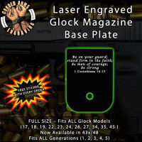 1 Corinthians 16:13 Laser Engraved Aluminum Glock Magazine Base Plates