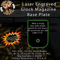 Luke 11:12 Laser Engraved Aluminum Glock Magazine Base Plates