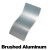 Brushed Aluminum +$5.00