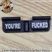 You're Fucked Laser Engraved Ejection Port Door