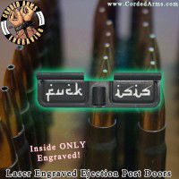 Fuck Isis Laser Engraved Ejection Port Door