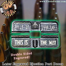 This is the Way Laser Engraved Ejection Port Door