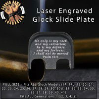 Psalm 62:6 Laser Engraved Glock Slide Plate