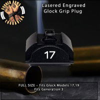 17 Lasered Engraved Glock Grip Plug