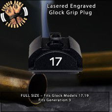 17 Lasered Engraved Glock Grip Plug
