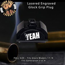 F Yeah! Lasered Engraved Glock Grip Plug