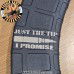 Just The Tip Laser Engraved Custom Pmag