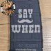 Say When Pmag Laser Engraved Custom Pmag