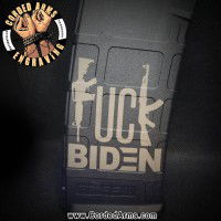 Fuck Biden Laser Pmag Laser Engraved Custom Pmag