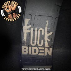 Fuck Biden Laser Pmag Laser Engraved Custom Pmag