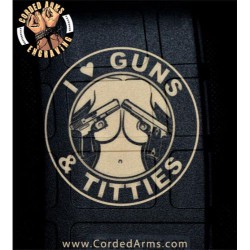 I love Guns and Titties Laser Engraved Custom Pmag