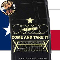 Texas Come and Take It Fence Laser Engraved Custom Pmag