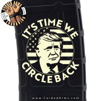 Trump Circle Back Laser Pmag Laser Engraved Custom Pmag