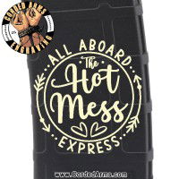 Hot Mess Laser Pmag Laser Engraved Custom Pmag