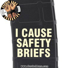 I Cause Safety Briefs Laser Pmag Laser Engraved Custom Pmag