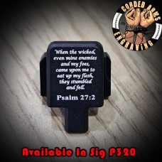 Psalm 27:2 Engraved Slide Plate for Sig p320 Psalm 27:2 Engraved Slide Plate for Sig p320