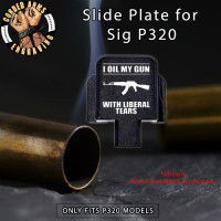Liberal Tears Engraved Slide Plate for Sig p320