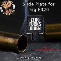 Zero Fucks Engraved Slide Plate for Sig p320