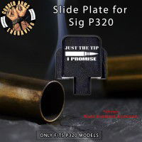 Just The Tip Engraved Slide Plate for Sig p320