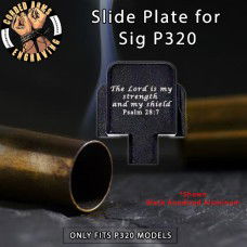 Psalm 28:7 Engraved Slide Plate for Sig p320