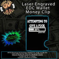 Attempting To Give a F Laser Engraved EDC  Money Clip Credit Card Wallet