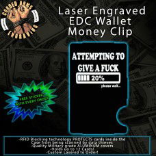 Attempting To Give a F Laser Engraved EDC  Money Clip Credit Card Wallet