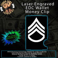 Staff Sergeant E6 Laser Engraved EDC Money Clip Credit Card Wallet