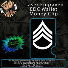 Staff Sergeant E6 Laser Engraved EDC Money Clip Credit Card Wallet