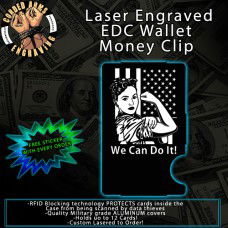 We Can Do It! Laser Engraved EDC Money Clip Credit Card Wallet