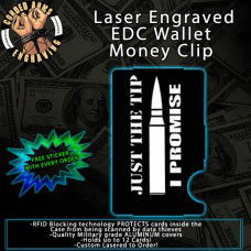 Just The Tip Laser Engraved EDC Money Clip Credit Card Wallet